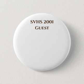 SVHS Class of '01 20 Year Reunion  Name tag pin