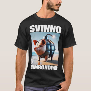 Svinino Bombondino Pig Chaos Meme T-Shirt
