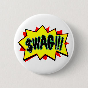 Swag!!! 2 Inch Round Button