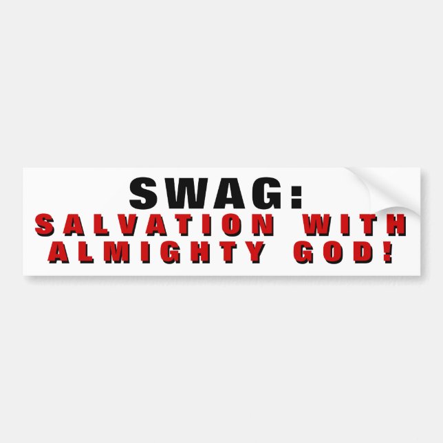 Swag is Salvation With GOD Bumper Sticker (Front)