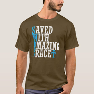 SWAG Saved With Amazing Grace Cross Tee Shirt T
