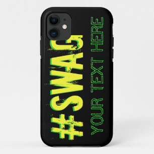 SWAG with customizable text iPhone 11 Case