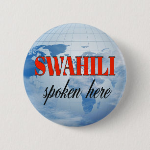 Swahili spoken here cloudy earth 2 inch round button