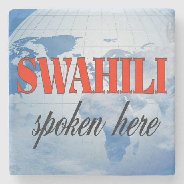Swahili spoken here cloudy earth stone coaster (Front)