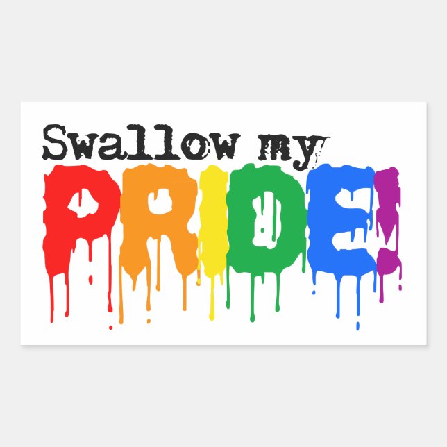 Swallow my pride sticker (Front)