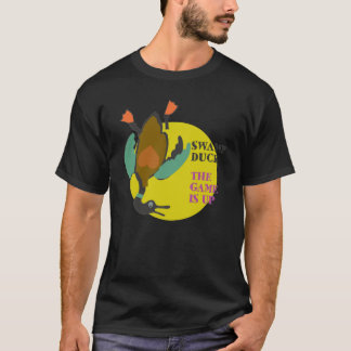 Swamp Duck - The Game Is Up T-Shirt