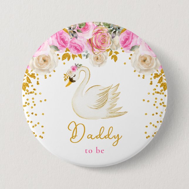 Swan Pink and Gold Roses Daddy To Be 3 Inch Round Button (Front)