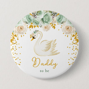 Swan Sage Green and Gold Roses Daddy To Be 3 Inch Round Button