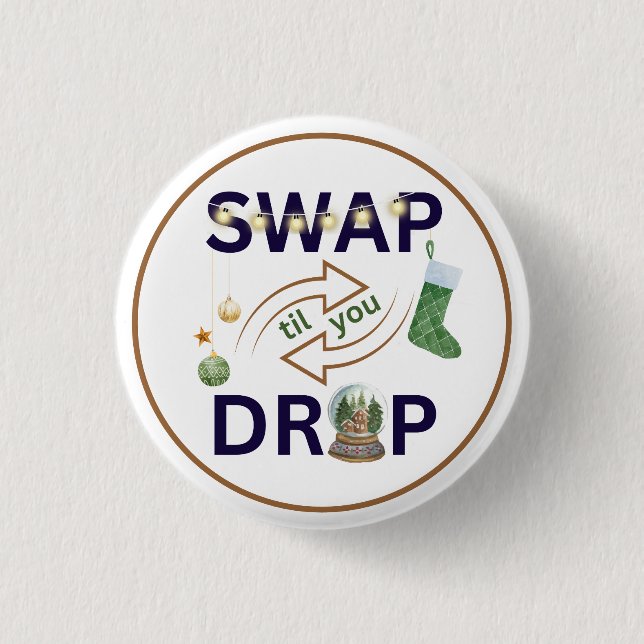 Swap Til You Drop Christmas Button (Front)