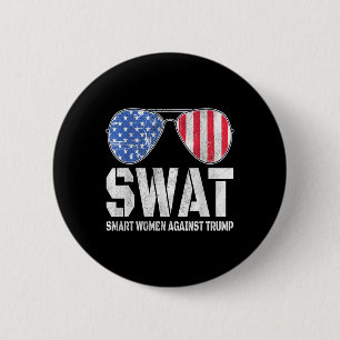 Swat Smart Women Against Trump Funny Anti-trump 2 Inch Round Button