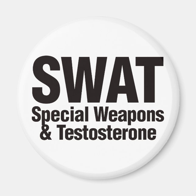 SWAT, Special Weapons and Testosterone Magnet (Front)