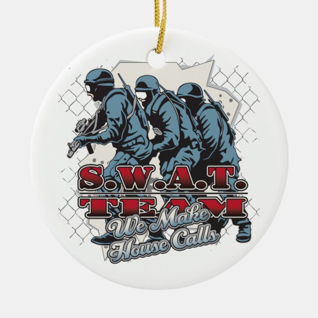 SWAT Team House Calls Ceramic Ornament (Front)