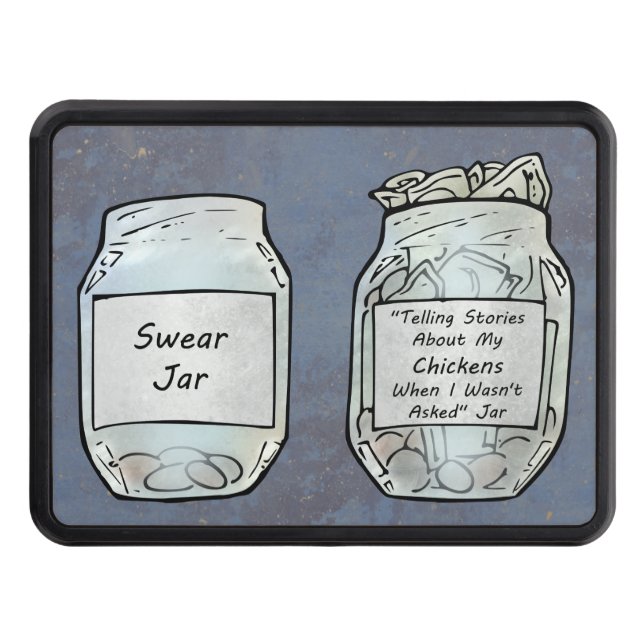 Swear Jar and Chicken Jar Trailer Hitch Cover (Front)