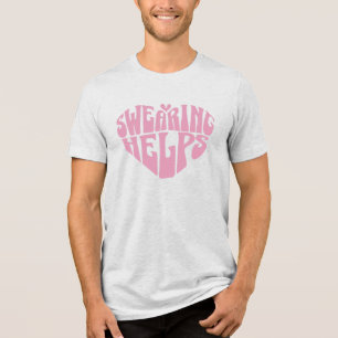 Swearing Helps Cute Funny Women's Tri-Blend Shirt