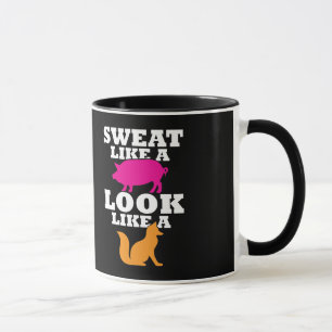 Sweat Like A Pig Look Like A Fox - Women's Workout Mug