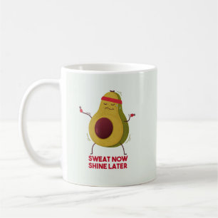 Sweat Now Shine Later Coffee Mug