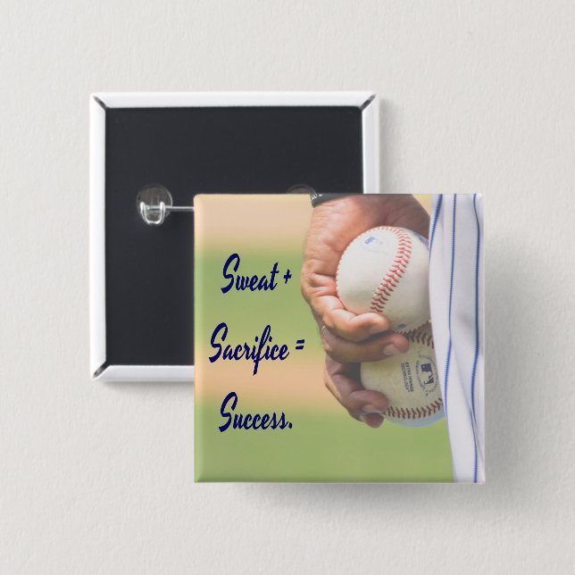 Sweat plus Sacrifice equals Success BASEBALL 2 Inch Square Button (Front & Back)