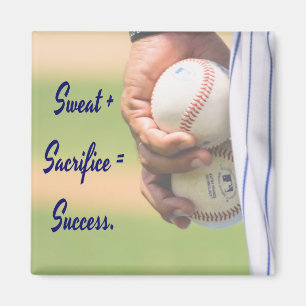 Sweat plus Sacrifice equals Success BASEBALL Magnet