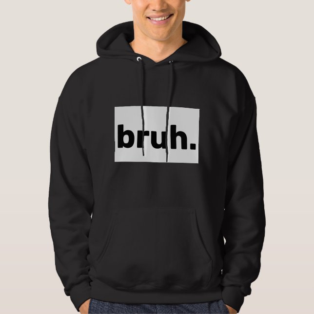 Sweat - shirt à capuche graphique Bruh Funny minim (Devant)