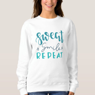 Sweat Smile Repeat Sweatshirt