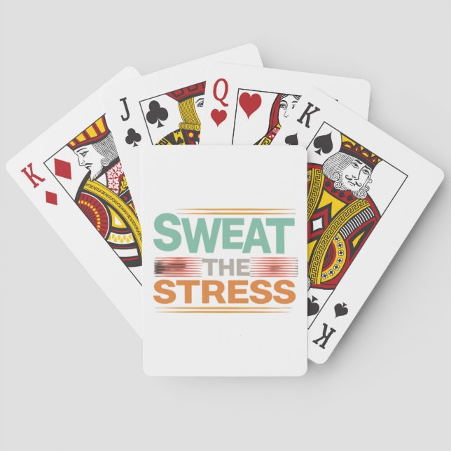Sweat The Stress  Playing Cards (Back)