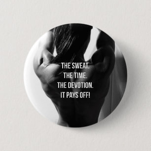 Sweat, Time, Devotion Women's Workout Motivational 2 Inch Round Button