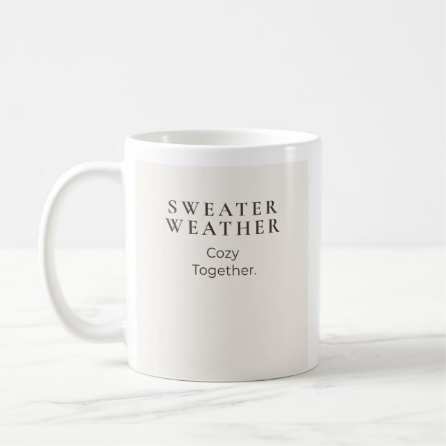 Sweater Weather Cozy Together  Coffee Mug (Left)