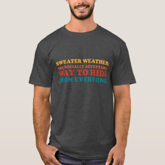 Sweater Weather Introvert Humour Slogan