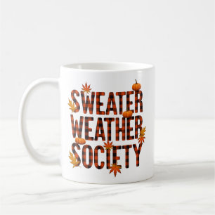Sweater Weather Society Cozy Fall Season Design Coffee Mug