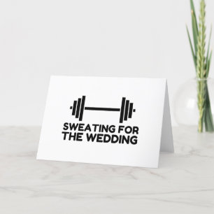 SWEATING FOR THE WEDDING HOLIDAY CARD