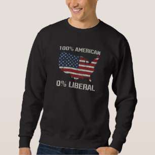 Sweatshirt 100 Américain 0 Libéral Républicain Plaisanter Éta