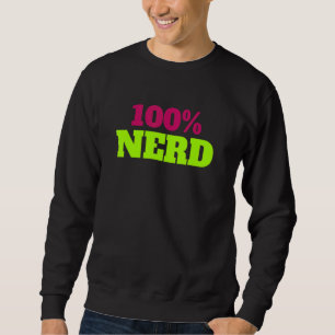 Sweatshirt 100 Vêtements Nerd Pour Frère Soeur Maman Et Papa