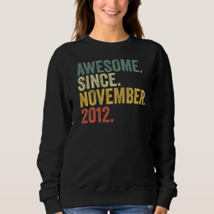 Sweatshirt 10e anniversaire Awesome depuis novembre 2012 10 a