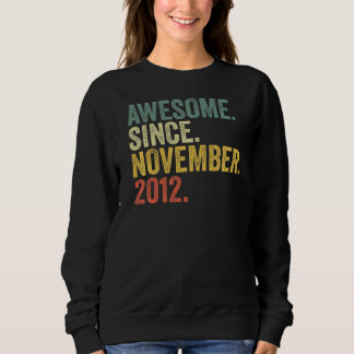Sweatshirt 10e anniversaire Awesome depuis novembre 2012 10 a