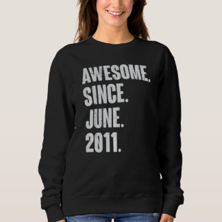 Sweatshirt 11 Ans 11 Anniversaire Awesome depuis Juin 2011