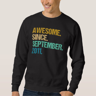 Sweatshirt 11 Ans Awesome Depuis Septembre 2011 11 8