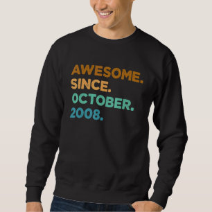 Sweatshirt 14 Ans Awesome depuis Octobre 2008 14e Naissance