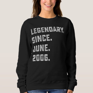 Sweatshirt 16e anniversaire Cadeau légendaire depuis juin 200