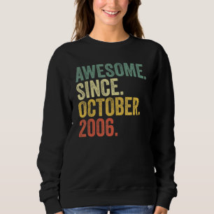 Sweatshirt 16e anniversaire stupéfiant depuis octobre 2006 16