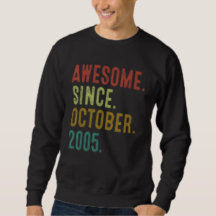 Sweatshirt 17 Ans Awesome depuis Octobre 2005 17e Naissance