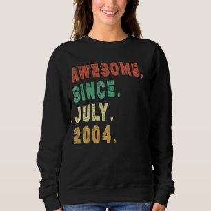 Sweatshirt 18 Ans Awesome Depuis Juillet 2004 18e Anniversair