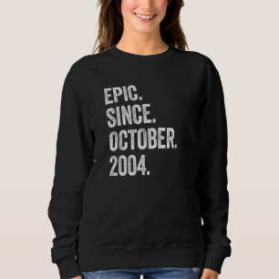Sweatshirt 18 ans Epic depuis octobre 2004 18e anniversaire