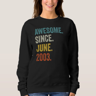 Sweatshirt 19 Ans Awesome Depuis Juin 2003 19e Anniversaire