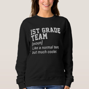 Sweatshirt 1ère année Équipe Drôle Définition Retour à l'écol