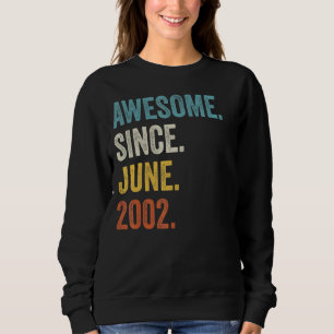 Sweatshirt 20 ans Awesome depuis juin 2002 20e anniversaire