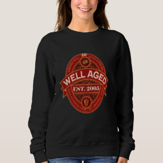 Sweatshirt 20 Ans Bière Bien Agée Est 2005 20e Anniversaire B