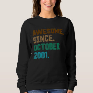 Sweatshirt 21 ans Awesome depuis octobre 2001 21e naissance
