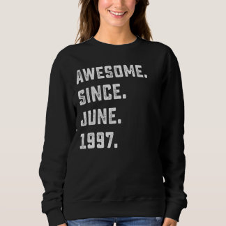 Sweatshirt 25e anniversaire stupéfiant depuis juin 1997 25 an