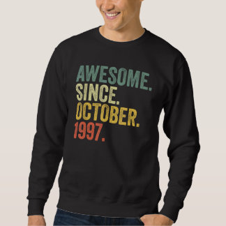 Sweatshirt 25e anniversaire stupéfiant depuis octobre 1997 25