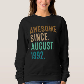 Sweatshirt 30 Ans Awesome depuis août 1992 30e Naissance